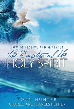 Cover of the book How to Receive and Minister the Baptism of the Holy Spirit by Don Mance