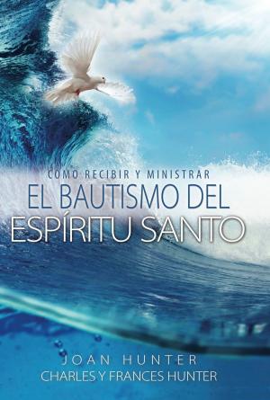 Cover of Cómo Ministrar Y Recibir El Bautismo Del Espíritu Santo