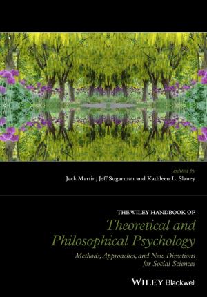 Cover of the book The Wiley Handbook of Theoretical and Philosophical Psychology by Anne M. Schüller, Alex T. Steffen