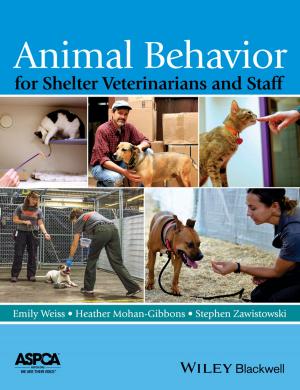 Cover of the book Animal Behavior for Shelter Veterinarians and Staff by Inmaculada Mª García-Sánchez
