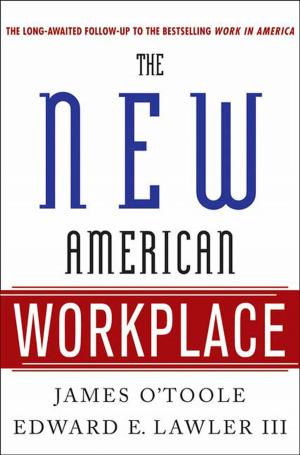 Cover of the book The New American Workplace by Leslie Lafoy