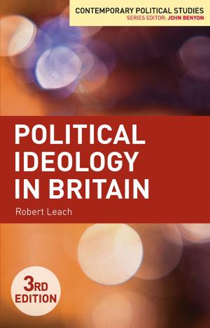 Cover of the book Political Ideology in Britain by Martin J. Smith