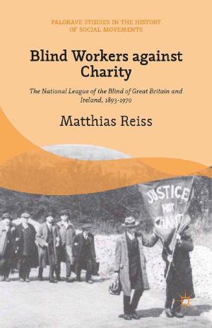 Cover of the book Blind Workers against Charity by Rebecca Fraser