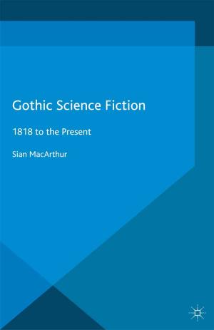Cover of the book Gothic Science Fiction by Christopher Carman, Robert Johns, J. Mitchell