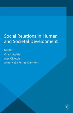 Cover of the book Social Relations in Human and Societal Development by Lucinda Becker