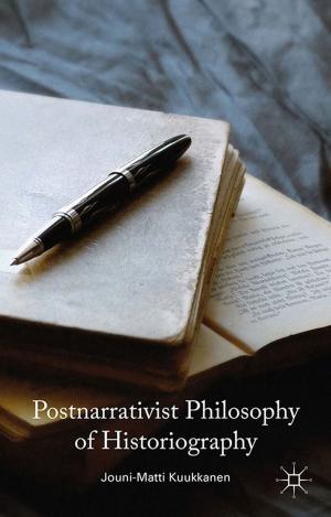 Cover of the book Postnarrativist Philosophy of Historiography by 