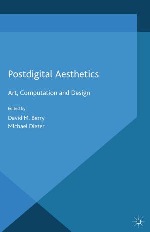 Cover of the book Postdigital Aesthetics by B. Ireland