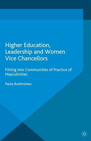 Cover of the book Higher Education, Leadership and Women Vice Chancellors by Alain-G Gagnon, Michael Keating