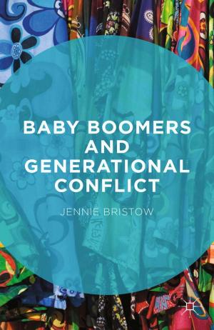 Cover of the book Baby Boomers and Generational Conflict by Barrie Gunter