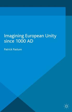 Cover of the book Imagining European Unity since 1000 AD by Gabriel Tortella, Gloria Quiroga