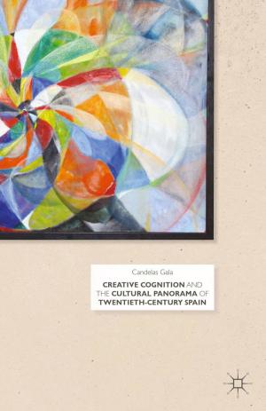 Book cover of Creative Cognition and the Cultural Panorama of Twentieth-Century Spain