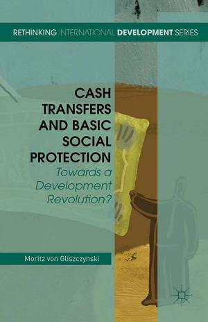 Cover of the book Cash Transfers and Basic Social Protection by Mary Fairclough