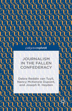 Book cover of Journalism in the Fallen Confederacy