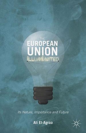 Cover of the book The European Union Illuminated by Karine Tournier-Sol