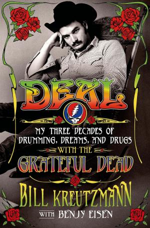 Cover of Deal: My Three Decades of Drumming, Dreams, and Drugs with the Grateful Dead