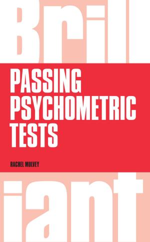 Cover of the book Brilliant Passing Psychometric Tests by Decision Sciences Institute, Merrill Warkentin
