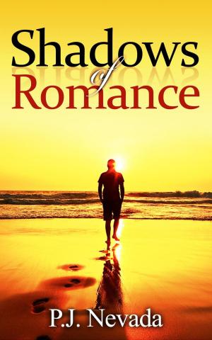 Cover of the book Shadows of Romance by P.J. Nevada
