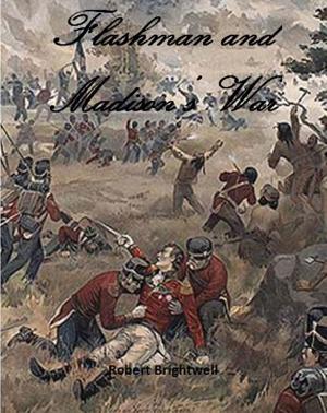 Cover of the book Flashman and Madison's War by C.H. Admirand