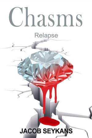 Cover of the book Chasms: Relapse by Robert R. Howle