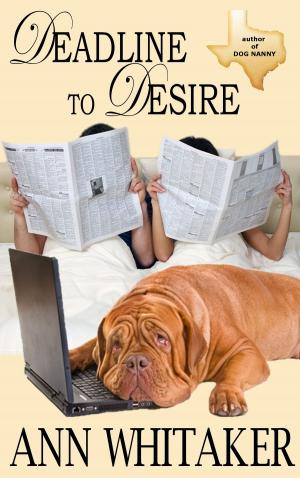 Cover of the book Deadline to Desire by Jennifer Lyon