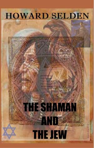 Cover of the book The Shaman and The Jew by Kamelia Sojlevska