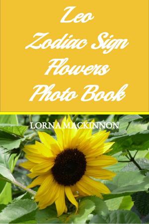 Book cover of Leo Zodiac Sign Flowers Photo Book