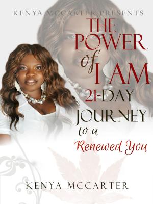 Book cover of The Power Of I Am 21 Day to a Renewed You