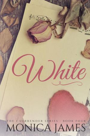 Book cover of White (Book 4 in the I Surrender Series)