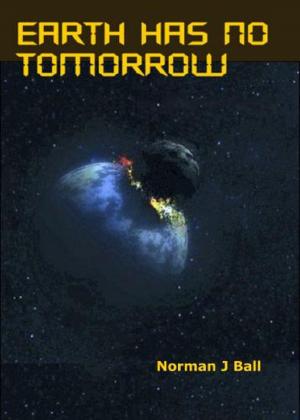 Book cover of Earth Has No Tomorrow