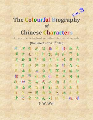 Book cover of The Colourful Biography of Chinese Characters, Volume 3