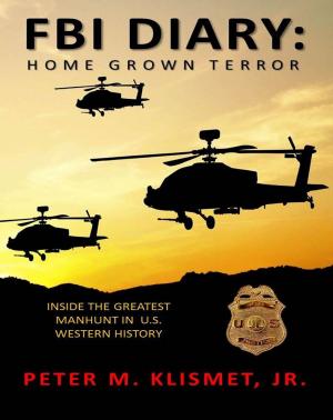 Cover of the book FBI Diary: Home Grown Terror by Maya Claridge