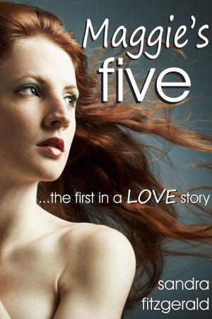 Book cover of Maggie's Five ...the first in a LOVE story
