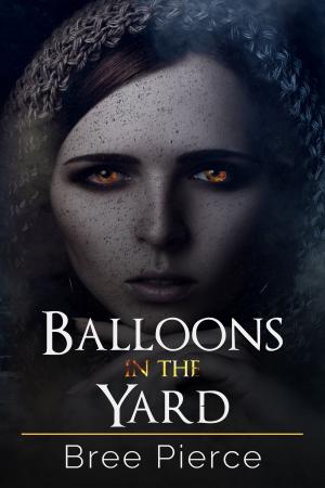 Cover of the book Balloons in the Yard (Twisted Destinies Book 1) by Neville Goedhals