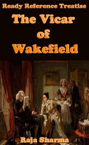 Cover of the book Ready Reference Treatise: The Vicar of Wakefield by History World