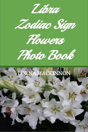 Book cover of Libra Zodiac Sign Flowers Photo Book