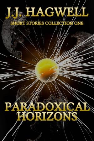 Cover of the book Paradoxical Horizons by J.J. Hagwell