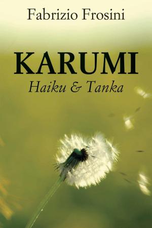 Cover of the book Karumi: Haiku & Tanka by Poets Unite Worldwide