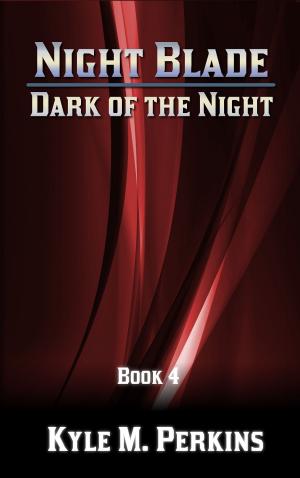 Book cover of Night Blade: Dark of the Night
