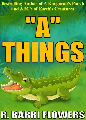 Book cover of "A" Things (A Children’s Picture Book)