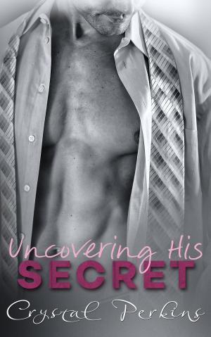 Book cover of Uncovering His Secret
