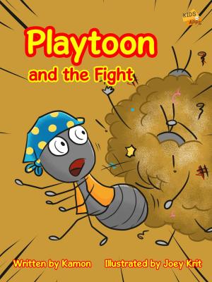 Cover of Playtoon and the Fight by Kamon, Kamon