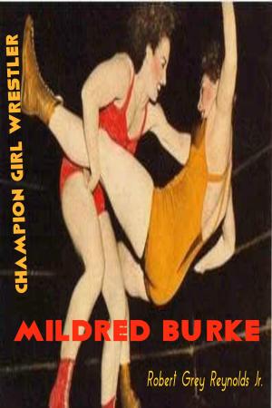 Cover of Mildred Burke Champion Girl Wrestler