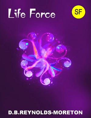 Cover of the book Life Force by David Reynolds