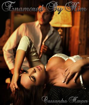 bigCover of the book Enamored By Him (Billionaire Romance) by 