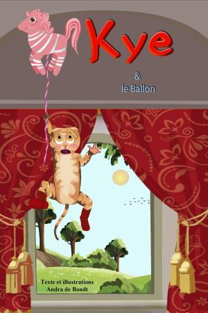 Cover of the book Kye et le Ballon by Andra Riemhofer