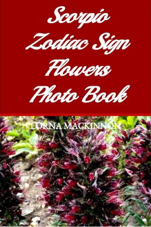 Cover of Scorpio Zodiac Sign Flowers Photo Book