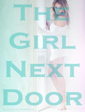 Cover of the book The Girl Next Door by Carolyne Chand