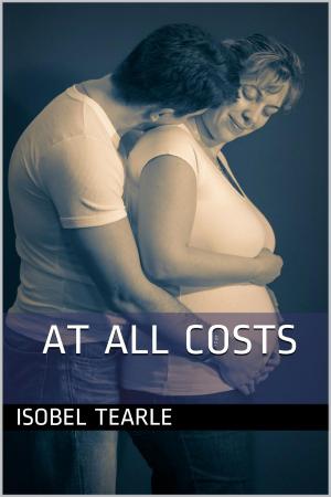 Cover of the book At All Costs (Breeding) by Isobel Tearle