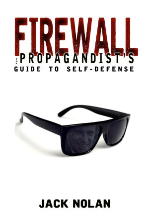 Cover of the book Firewall: The Propagandist's Guide to Self-Defense by Margo Armstrong