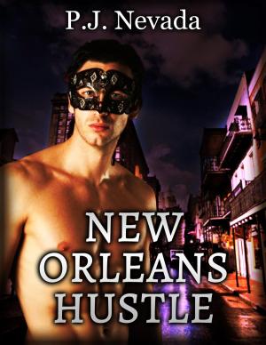 Cover of the book New Orleans Hustle by P.J. Nevada